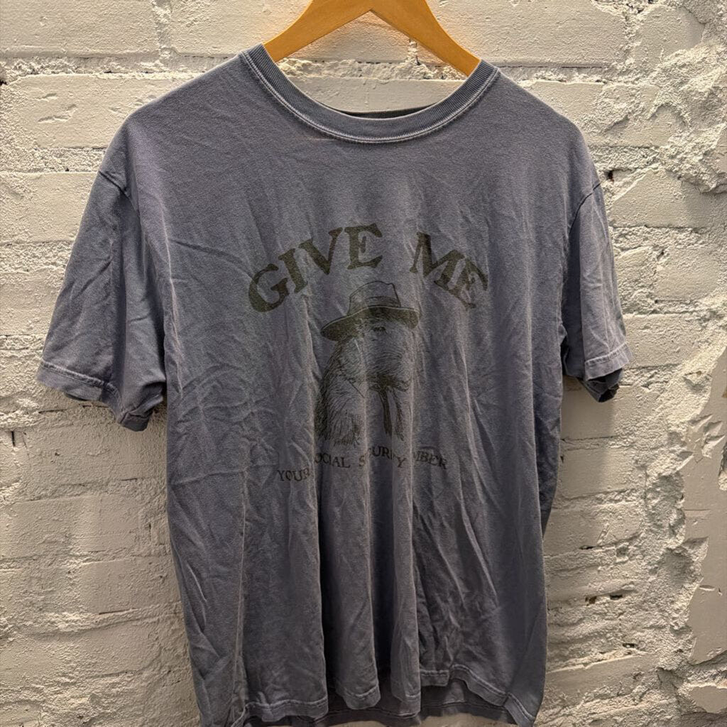 GIVE ME YOUR SSN TEE SZ. L