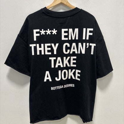 BOTTEGA DESIRES F*CK EM TEE SZ. XL